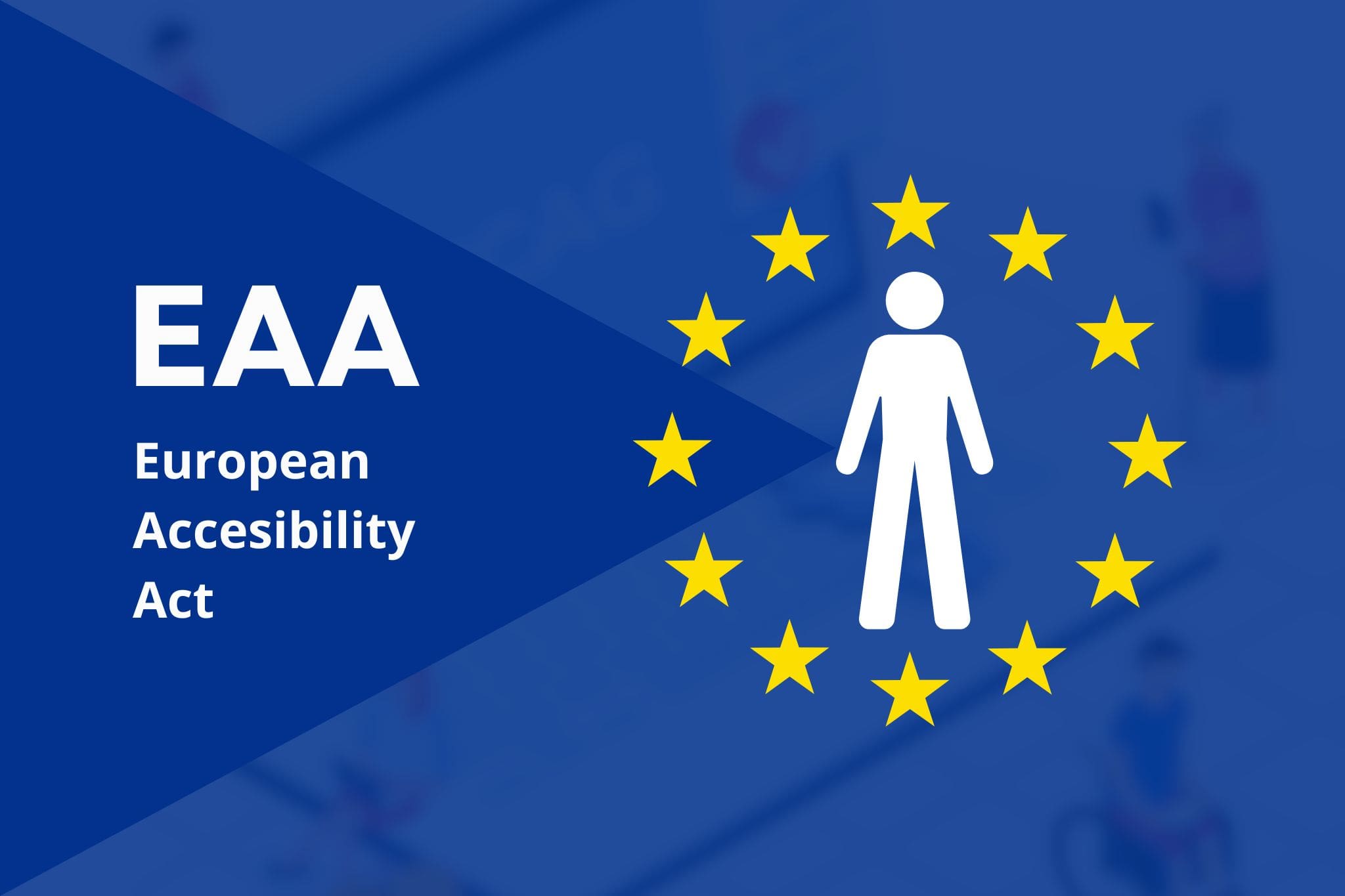 La EAA,  European Accessibility Act
